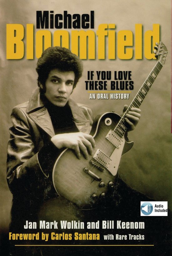 Michael Bloomfield: If You Love These Blues - cover