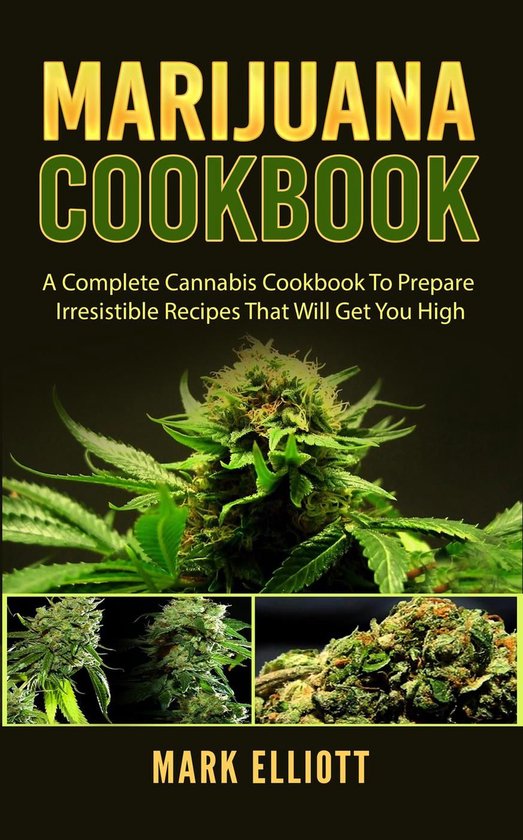 Marijuana Cookbook: A Complete Cannabis Cookbook To Prepare  ... - cover