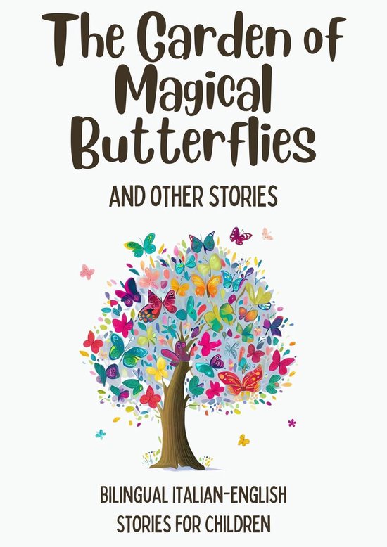 The Garden of Magical Butterflies and Other Stories: Bilingu ... - cover