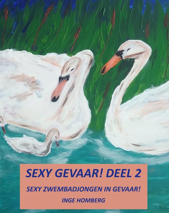 Sexy gevaar! Deel 2