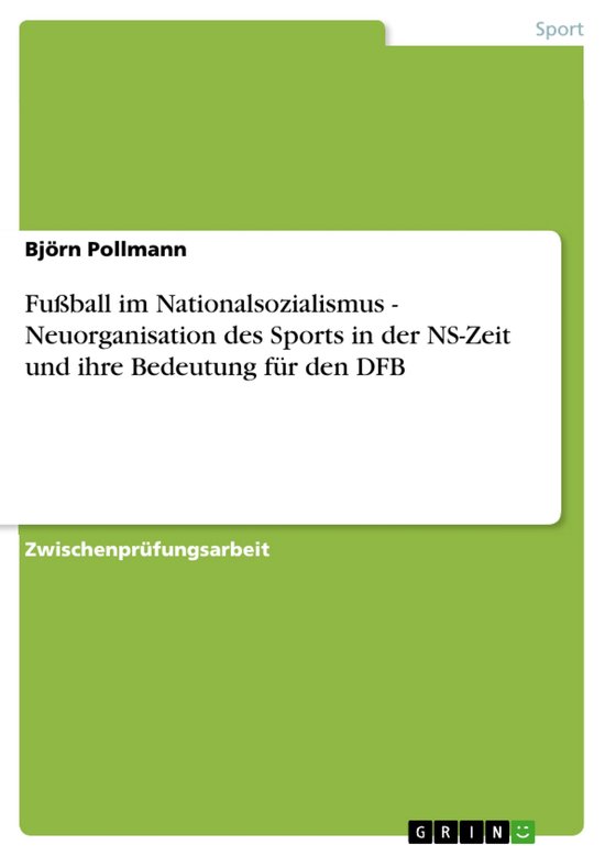 Fußball im Nationalsozialismus - Neuorganisation des Sports ... - cover