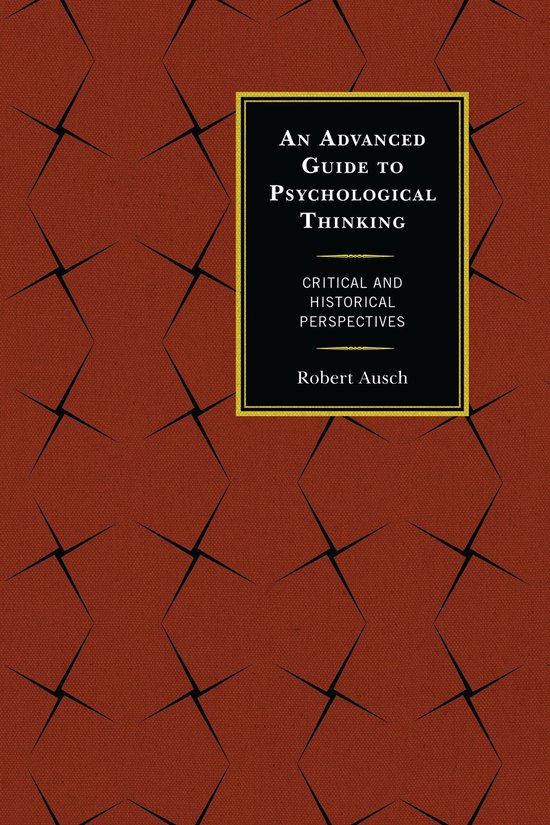 An Advanced Guide to Psychological Thinking: Critical and Hi ... - cover