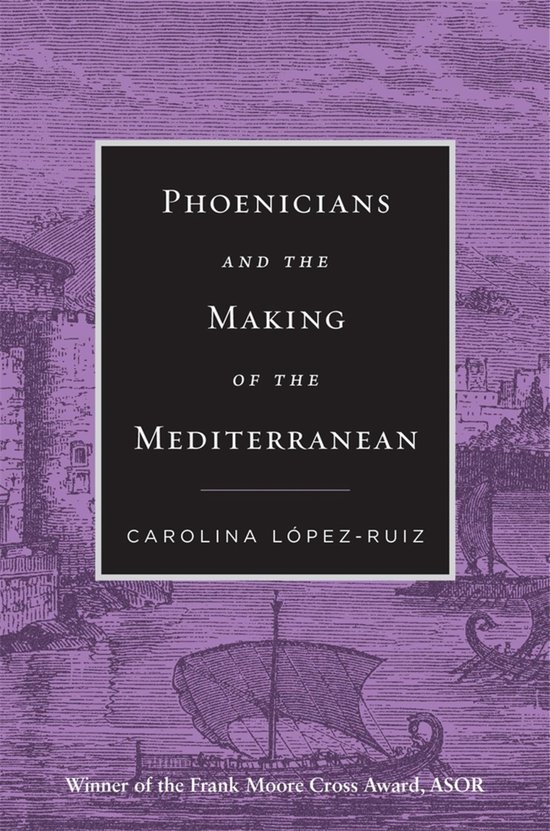 Phoenicians and the Making of the Mediterranean - cover