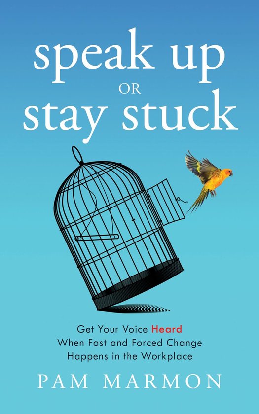 Speak Up or Stay Stuck - cover