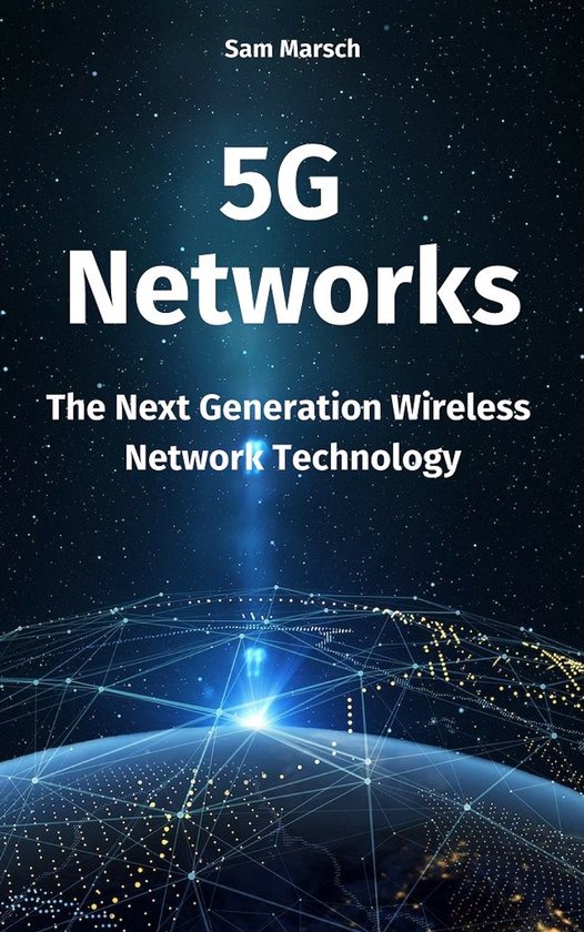 5G Networks: The Next Generation Wireless Network Technology - cover