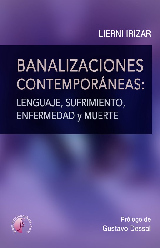 Banalizaciones contemporáneas: lenguaje, sufrimiento, enfer ... - cover