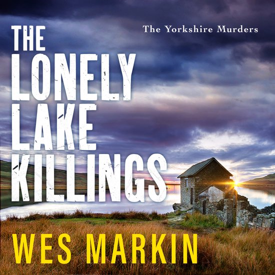 The Yorkshire Murders2-The Lonely Lake Killings - cover