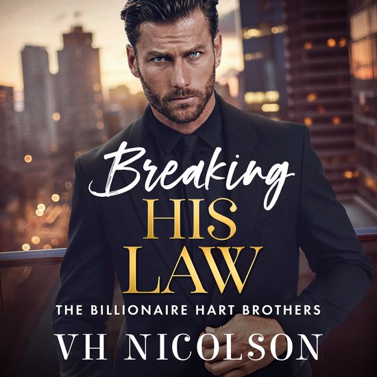 The Billionaire Hart Brothers1- Breaking His Law - cover