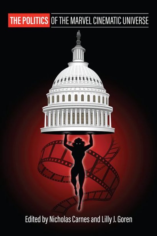 Politics and Popular Culture - The Politics of the Marvel Ci ... - cover