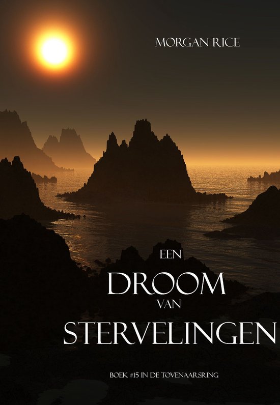 De Tovenaarsring 15 - Een Droom Van Stervelingen (Boek #15 I ... - cover