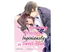 The Managing Director's Ingeniously Sweet Plan 24 - The Managing Director's Ingeniously Sweet Plan
