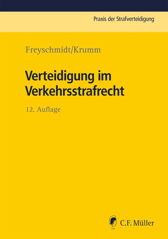 Praxis der Strafverteidigung - Verteidigung im Verkehrsstraf ... - cover