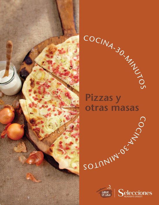Sabor de casa - Cocina en 30 minutos: Pizzas y otras masas - cover