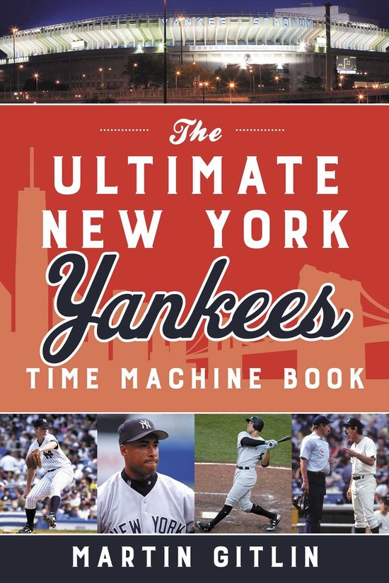 The Ultimate New York Yankees Time Machine Book - cover