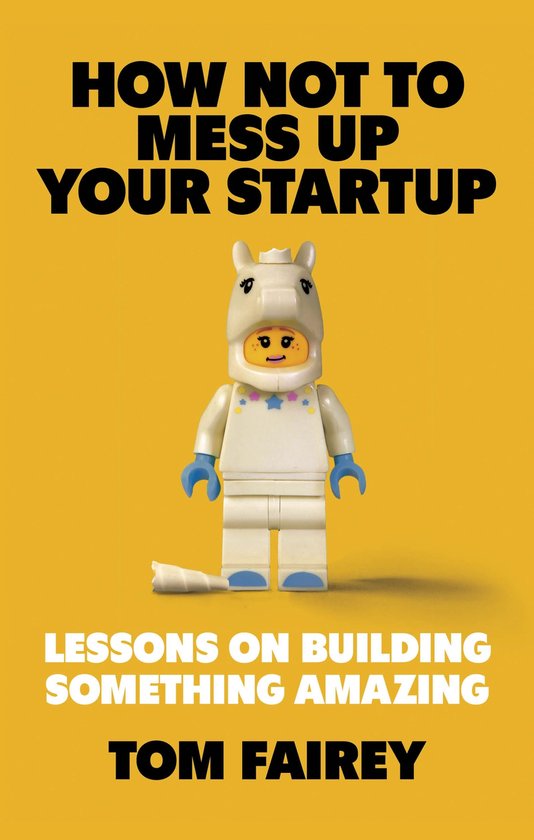 How Not to Mess Up Your Startup - cover