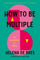 How to be multiple