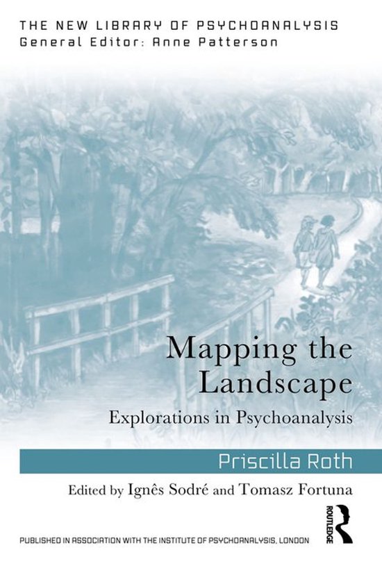 The New Library of Psychoanalysis - Mapping the Landscape - cover