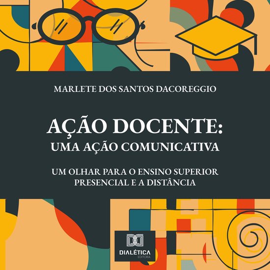 Ação Docente: Uma Ação Comunicativa - cover