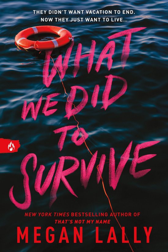 Boekcover van 'What We Did to Survive' met een oranje reddingsboei op donker water. De titel is in roze verfletters geschreven.