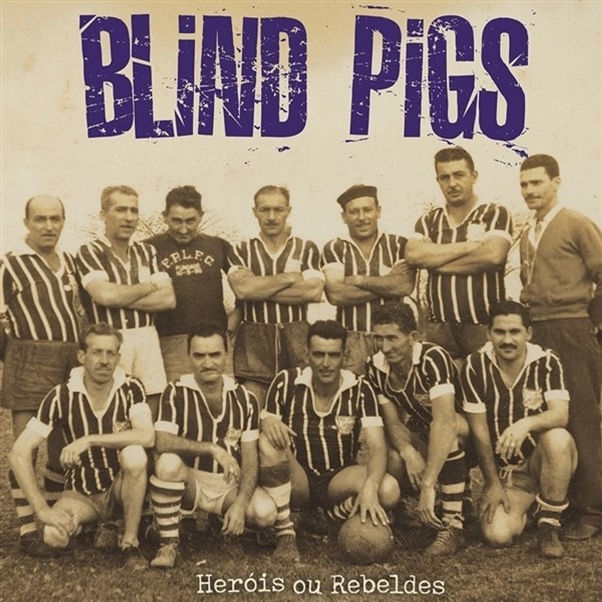Blind Pigs - Herois Ou Rebeldes (LP) (Coloured Vinyl)