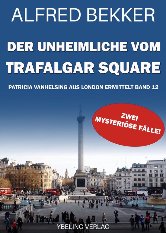 Patricia Vanhelsing aus London ermittelt 12 - Der Unheimlich ... - cover