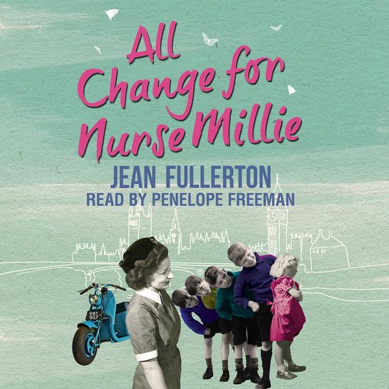Nurse Millie and Connie2- All Change for Nurse Millie - cover