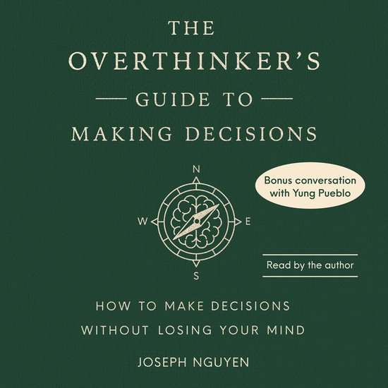 Books By Joseph Nguyen-The Overthinker's Guide to Making Dec ... - cover