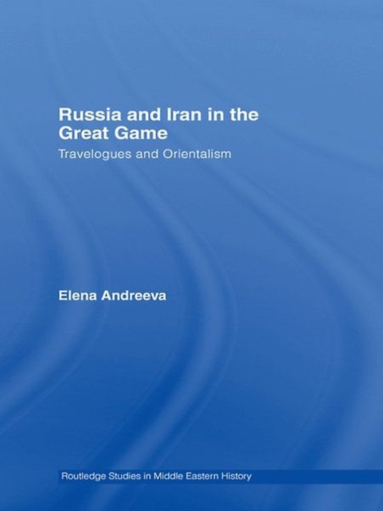 Routledge Studies in Middle Eastern History - Russia and Ira ... - cover