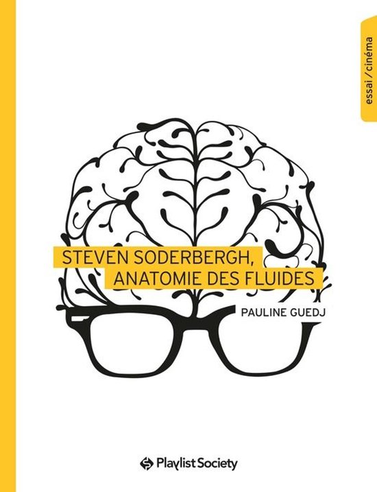 Collection EdPS - Steven Soderbergh, anatomie des fluides