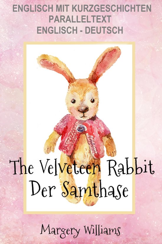 Englisch mit Kurzgeschichten Der Samthase - The Velveteen Ra ... - cover