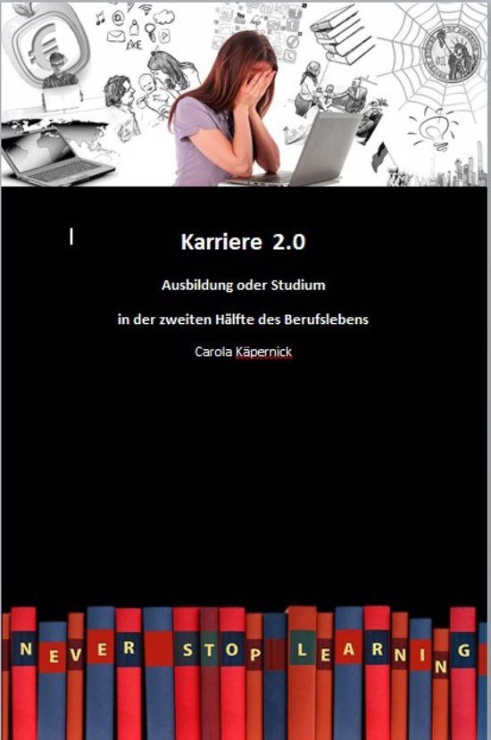Karriere 2.0 - Ausbildung in der zweiten Hälfte des Berufsl ... - cover