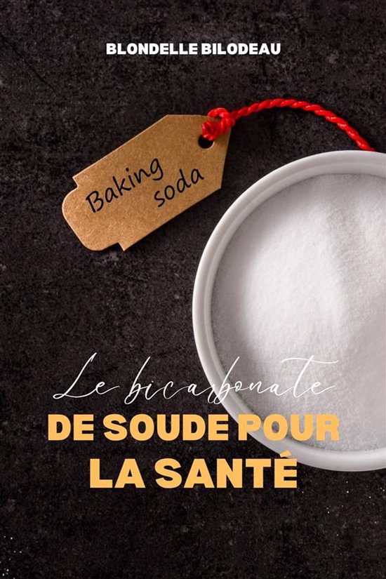 Le Bicarbonate De Soude Pour La Santé - cover