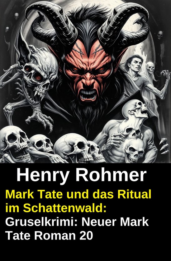 Mark Tate und das Ritual im Schattenwald: Gruselkrimi: Neuer ... - cover