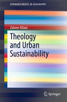 SpringerBriefs in Geography - Theology and Urban Sustainability