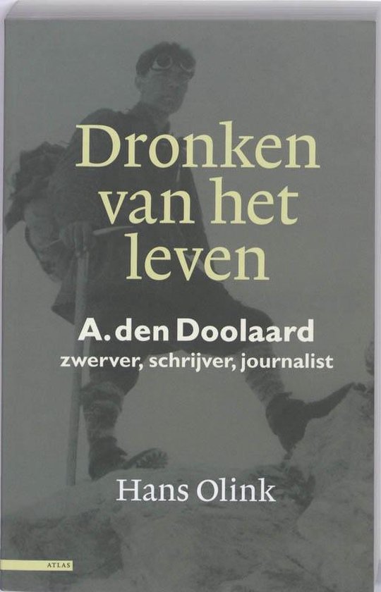 9789045013695 - Dronken van het leven A. den Doolaard