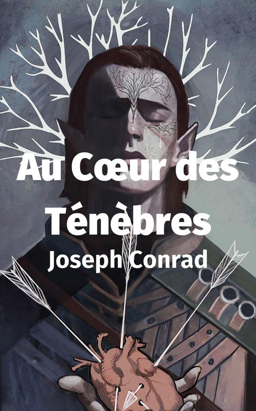 Au Cœur des Ténèbres (ebook), Joseph Conrad 1230003435809 Boeken Au Cœur des Ténèbres (ebook), Joseph Conrad 1230003435809 Boeken