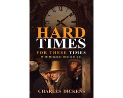 Hard Times : For These Times