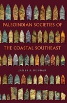 Florida Museum of Natural History: Ripley P. Bullen Series - Paleoindian Societies of the Coastal Southeast