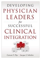 ACHE Management - Developing Physician Leaders for Successful Clinical Integration