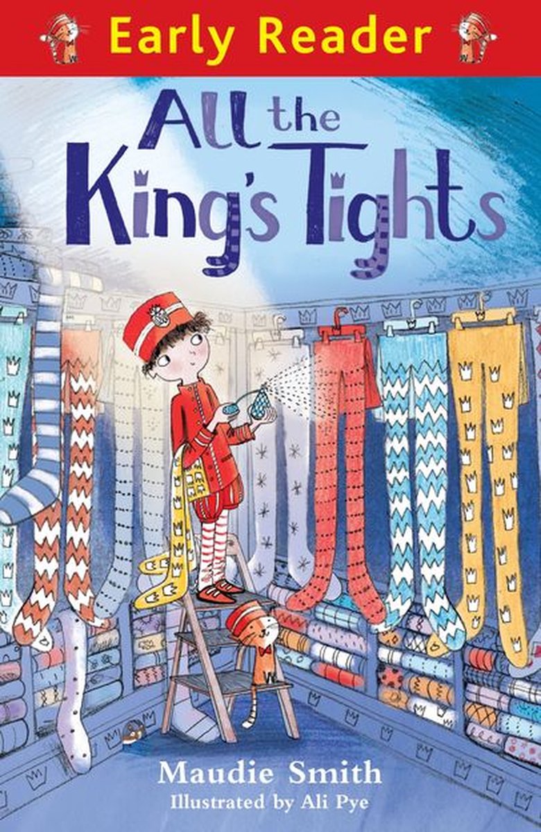 Early Reader - All the King's Tights - Maudie Smith