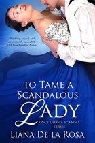 Once Upon A Scandal 3 - To Tame a Scandalous Lady