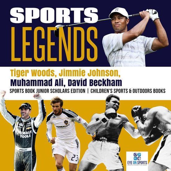 Sports Legends : Tiger Woods, Jimmie Johnson, Muhammad Ali,  ... - cover