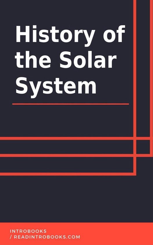 History of the Solar System (ebook), Introbooks Team | 9781393192329 ...
