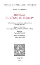 Textes littéraires français - Journal du règne de Henri IV. Tome II: 1592-1594