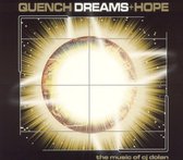 Quench Dreams + Hope