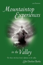 Mountaintop Experiences in the Valley, 2nd Edition