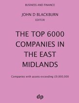 The Top 6000 Companies in The East Midlands