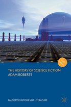Palgrave Histories of Literature - The History of Science Fiction