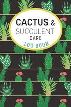 Cactus and Succulents Care Log Book