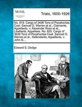 No. 819. Cargo of 3408 Tons of Pocahontas Coal. Samuel D. Warren Et Al., Claimants, Appellants, V. Alexander Ross Et Al., Libellants, Appellees. No. 820. Cargo of 3639 Tons of Pocahontas Coal